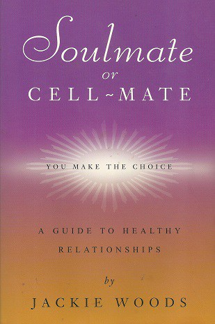 Soulmate or Cell Mate by Jackie Woods