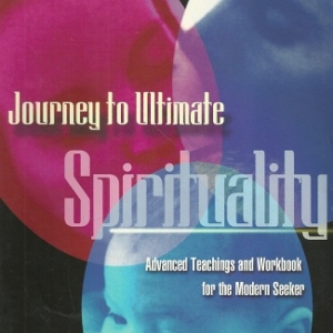 Journey to Ultimate Spirituality by Jackie Woods