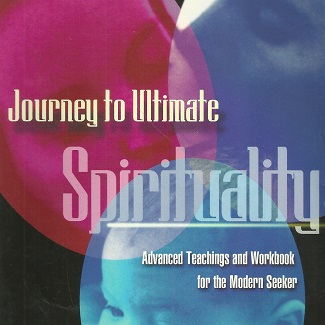 Journey to Ultimate Spirituality by Jackie Woods