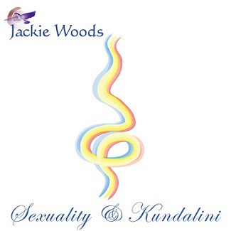 Sexuality & Kundalini by Jackie Woods