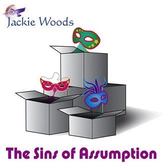 The Sins of Assumption by Jackie Woods