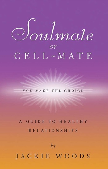 Soulmate or Cell Mate by Jackie Woods