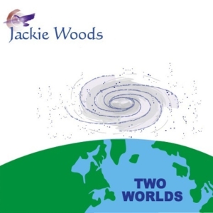 Two Worlds by Jackie Woods