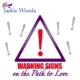 Warnings on the Path to Love